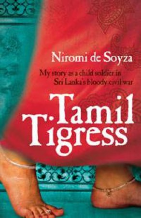 Tamil Tigress by Niromi de Soyza