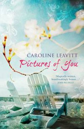 Pictures of You by Caroline Leavitt