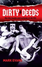 Dirty Deeds My Life Inside And Outside Of ACDC