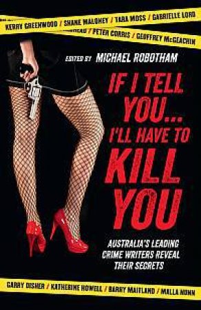 If I Tell You I'll Have to Kill You by Michael Robotham