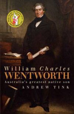 William Charles Wentworth by Andrew Tink