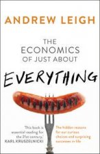 The Economics of Just About Everything