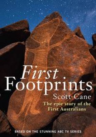 First Footprints by Scott Cane