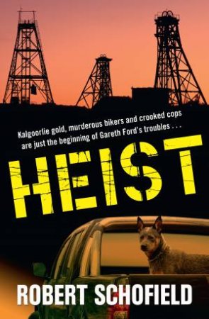 Heist by Robert Schofield