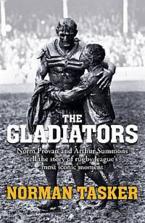 The Gladiators by Norman Tasker