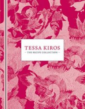 Tessa Kiros The Recipe Collection