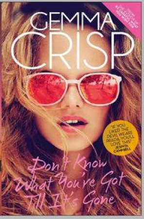 Don't Know What You've Got Till It's Gone by Gemma Crisp