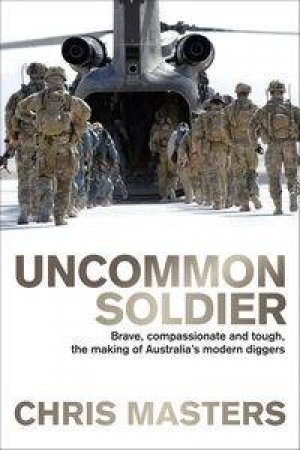 Uncommon Soldier by Chris Masters
