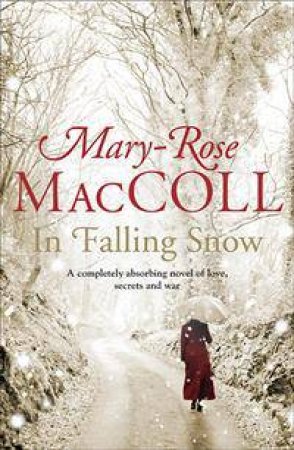 In Falling Snow by Mary-Rose MacColl