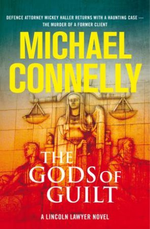 The Gods Of Guilt by Michael Connelly