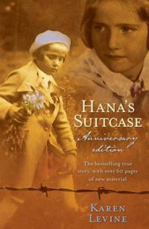 Hana's Suitcase (Anniversary Edition) by Karen Levine