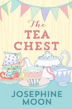 The Tea Chest by Josephine Moon