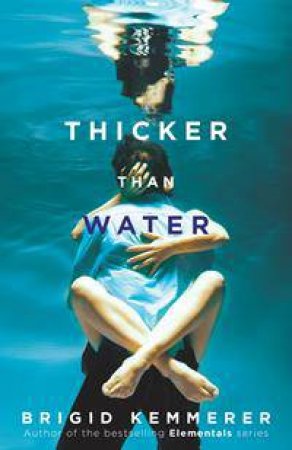 Thicker than Water by Brigid Kemmerer