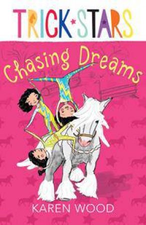 Chasing Dreams by Karen Wood