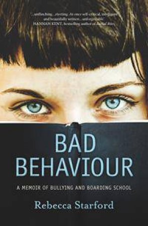 Bad Behaviour by Rebecca Starford