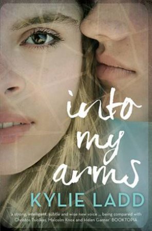 Into My Arms by Kylie Ladd