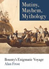 Mutiny Mayhem Mythology