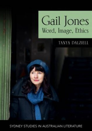 Gail Jones by Tanya Dalziell
