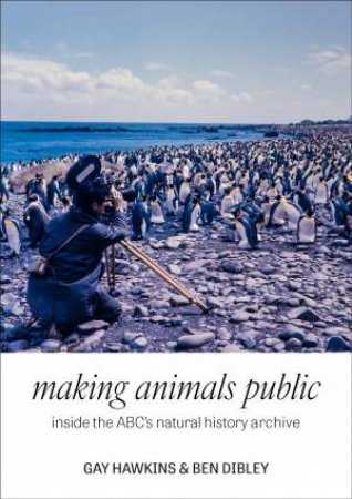Making Animals Public by Gay Hawkins & Ben Dibley