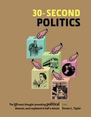 30-Second Politics by Stevan L. Taylor
