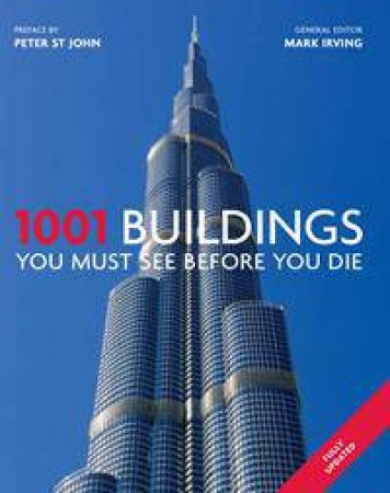 1001 Buildings You Must See Before You Die by Various