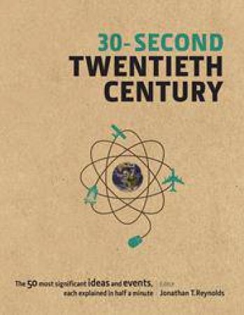 30-Second Twentieth Century by Various