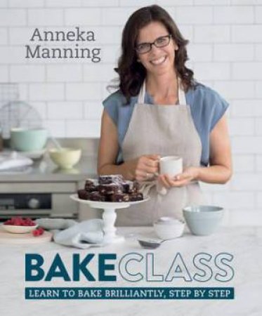 BakeClass by Anneka Manning