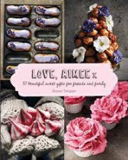 Love Aimee x 50 Beautiful Sweet Gifts For Friends And Family