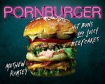 Pornburger Hot Buns And Juicy Beefcakes