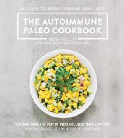 Autoimmune paleo cookbook by Mickey Trescott