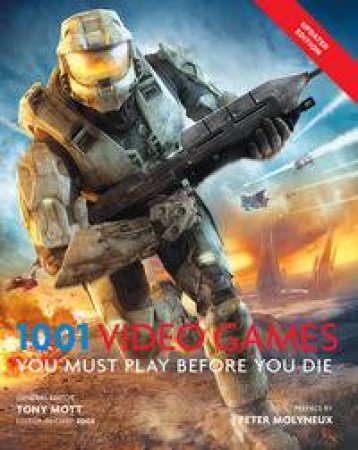 1001 Video Games You Must Play Before You Die by Various
