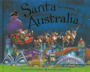 Santa Is Coming To Australia by Steve Smallman