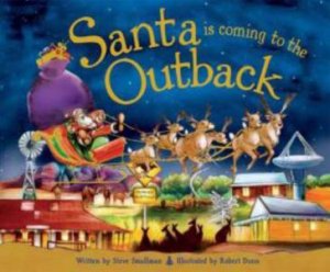 Santa's Coming to The Outback by Steve Smallman