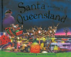 Santa Is Coming Queensland by Steve Smallman