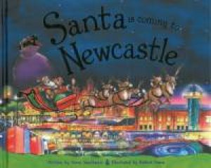 Santa Is Coming To Newcastle by Steve Smallman