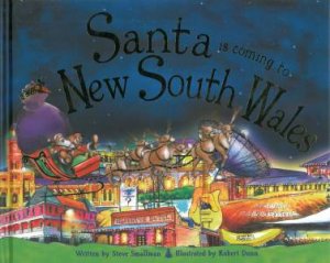 Santa Is Coming To New South Wales by Steve Smallman