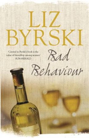 Bad Behaviour by Liz Byrski