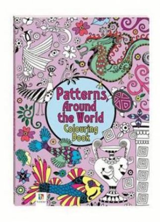 Patterns From Around The World Colouring Book by Various
