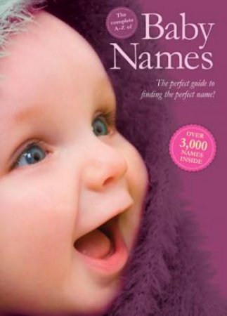 The Complete A-Z of Baby Names by Various