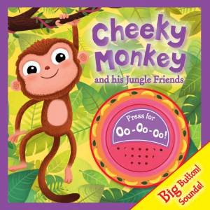 Cheeky Monkey and his Jungle Friends by Various
