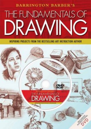 The Fundamentals of Drawing by Barrington Barber