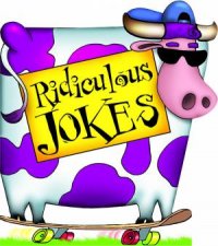 Ridiculous Jokes