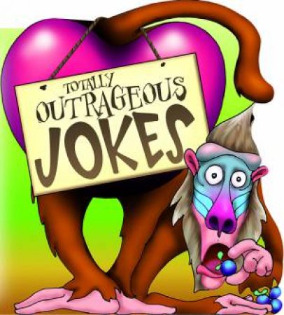 Totally Outrageous Jokes by Various