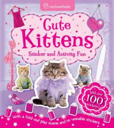 Rachael Hale Sticker & Activity: Cute Kittens by Various