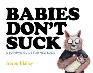 Babies Don't Suck