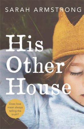 His Other House by Sarah Armstrong