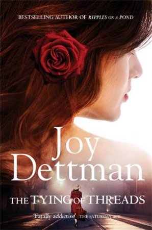 The Tying of Threads by Joy Dettman