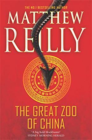 The Great Zoo of China by Matthew Reilly