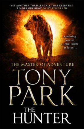 The Hunter by Tony Park