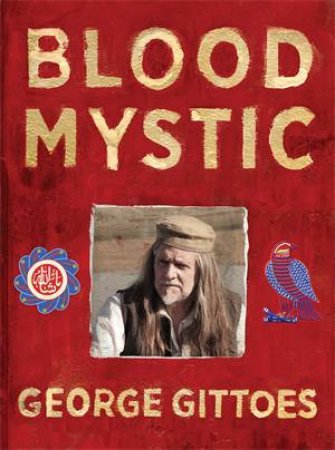Blood Mystic by George Gittoes